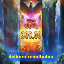 delboni resultados